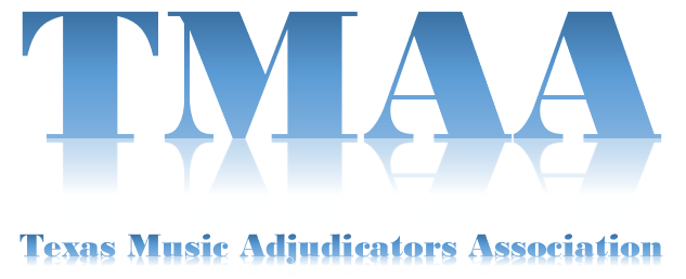 TMAA - TEXAS MUSIC ADJUDICATORS ASSOCIATION